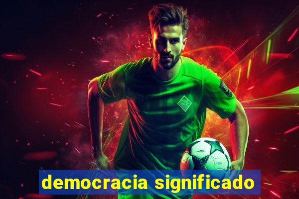 democracia significado